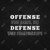 Offense wins games... - 32x32 Print on canvas